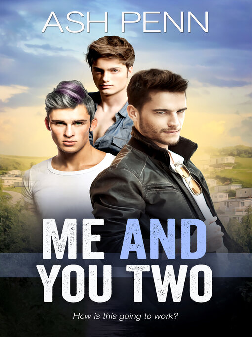 Title details for Me and You Two by Ash Penn - Available
